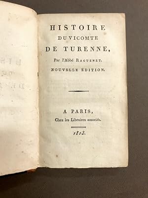 Histoire du Vicomte de Turenne. Nouvelle édition.