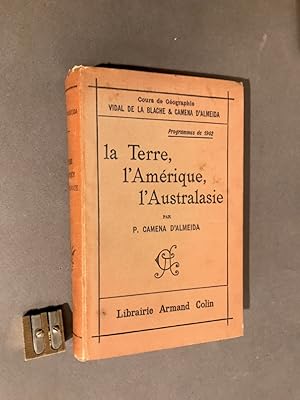 La Terre, l'Amérique, l'Australasie.