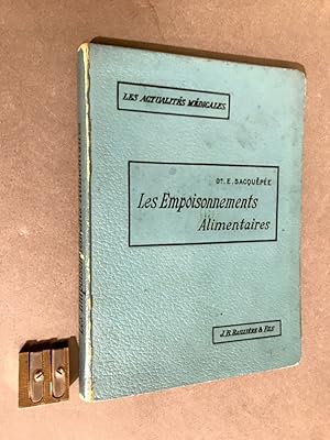 Les Empoisonnements alimentaires. Viandes, crèmes, légumes, etc.