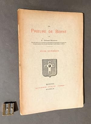 Le Prieuré de Berne. Etude historique.