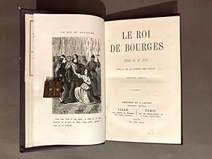 Le roi de Bourges. Scènes du XV° siècle. Deuxième édition.