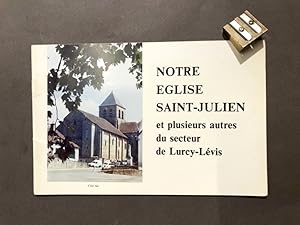Notre église Saint-Julien et plusieurs autres du secteur de Lurcy-Lévis.
