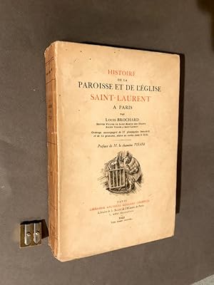 Imagen del vendedor de Histoire de la paroisse et de l'glise Saint-Laurent  Paris. a la venta por Librairie Devaux