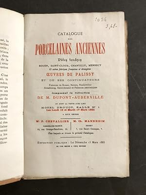 Collection Dupont-Auberville. Catalogue des porcelaines anciennes,. Pâtes tendres. ?uvres de Pali...