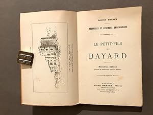 Nouvelles et légendes dauphinoises. Le petit-fils de Bayard. Deuxième édition illustrée de nombre...