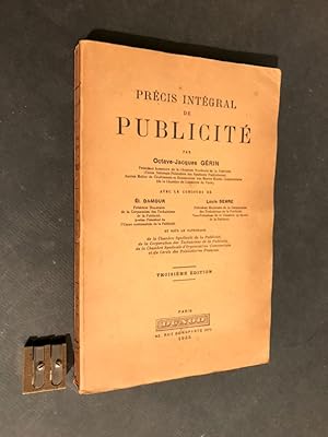 Précis intégral de publicité. Avec le concours de Ét. Damour [et de] Louis Serre. Troisième édition.