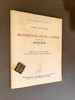 Moments d'un captif suivi de Requiem. Précédé d'une lettre de Paul Valery, orné de huit tableaux ...