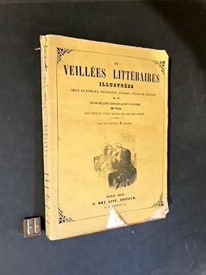 [Romans populaires illustrés]. Les Veillées Littéraires Illustrées [tome VI]. Choix de romans, no...
