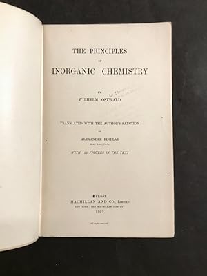 The principles of inorganic chemistry. Translated with the author's sanction by A. Findlaly
