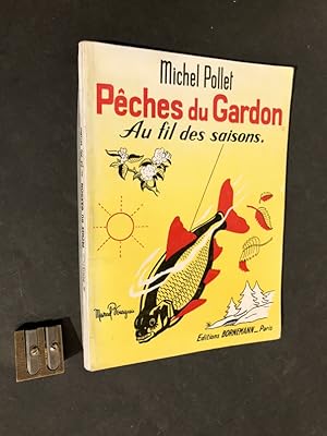 Pêches du Gardon au fil des saisons.