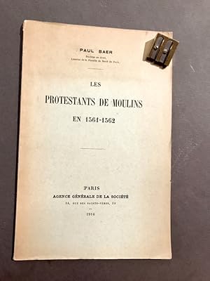 Les Protestants de Moulins en 1561 - 1562.