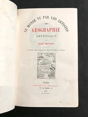 Le Monde vu par les artistes. Géographie artistique.