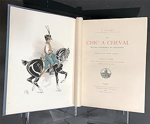 Le Chic à cheval. Histoire pittoresque de l'équitation.