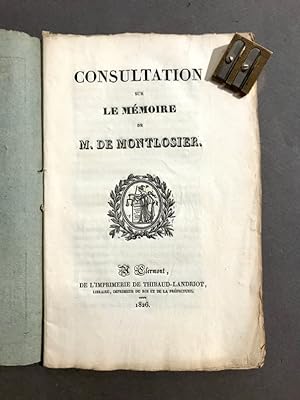 Consultation sur le mémoire de M. de Montlosier.