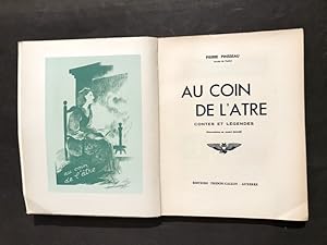 Au coin de l'âtre. Contes et légendes. Illustrations de André Ducré.