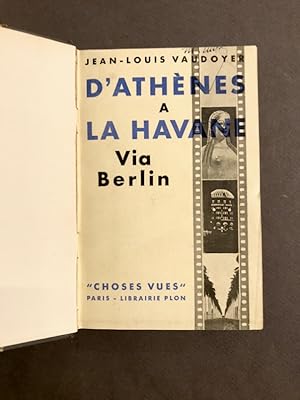 D'Athènes à La Havane via Berlin.