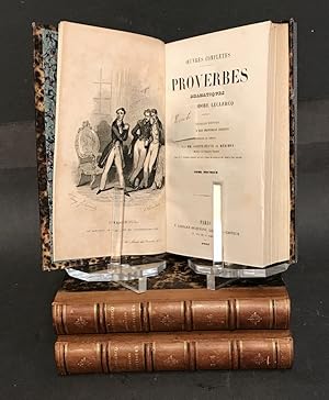 Proverbes dramatiques. Nouvelle édition augmentée des proverbes inédits, précédée de notices par ...