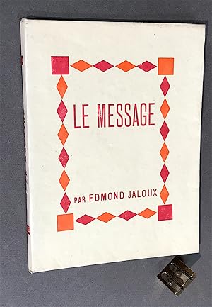 Le Message. Avec un portrait par Raymonde Heudebert.