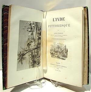 L'Inde pittoresque. Illustrations par MM. Rouargue et Outwaith.