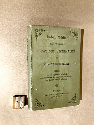 Index médical des principales Stations Thermales et climatiques de France publié par le Syndicat ...