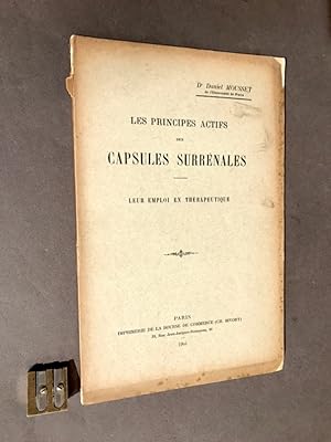 Les principes actifs des capsules surrénales. Leur emploi en thérapeutique. [Thèse].