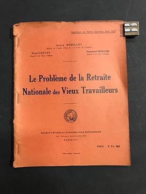 Le Problème de la Retraite Nationale des Vieux Travailleurs.