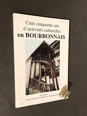 Bulletin de la Société d'Émulation du Bourbonnais. Tome 68. 2° trimestre 1996. Cent cinquante ans...