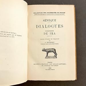 Dialogues. Tome 1°. De la colère. Texte établi et traduit par A. Bourgery.