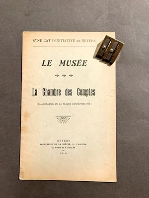 Syndicat d'Initiative de Nevers. Le Musée - La Chambre des Comptes (inauguration de la plaque com...