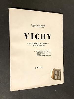 Vichy. Sa cure préventive dans la lithiase biliaire.