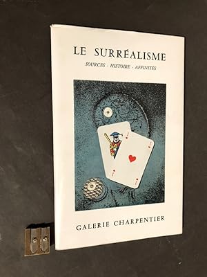 [Catalogue]. Le Surréalisme. Sources - Histoire - Affinités.