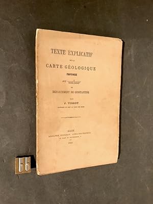 Texte explicatif de la carte géologique provisoire au 1/800.000° du département de Constantine.