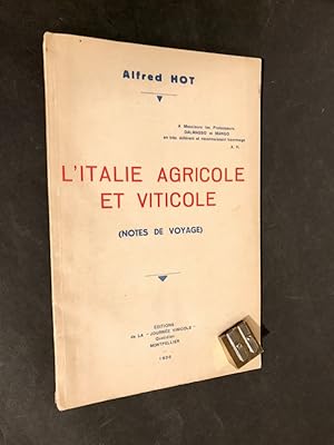 L'Italie agricole et viticole. (Notes de voyage).