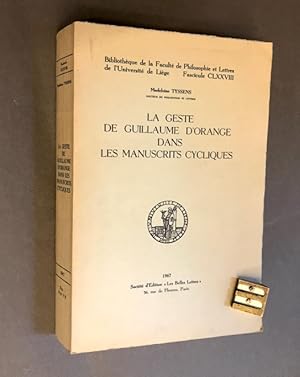 La geste de Guillaume d'Orange dans les manuscrits cycliques.