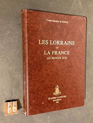 Les Lorrains et la France au Moyen Âge.