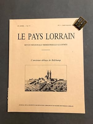 Le Pays Lorrain. Revue régionale trimestrielle illustrée. Juillet-septembre 1992.