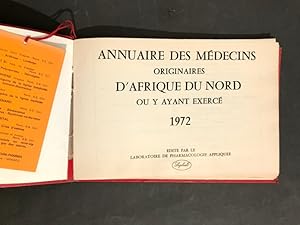 Annuaire des médecins originaires d'Afrique du Nord ou y ayant exercé. 1972.