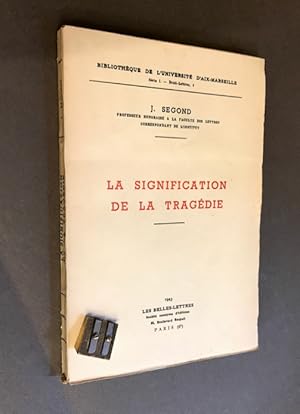 La Signification de la Tragédie.