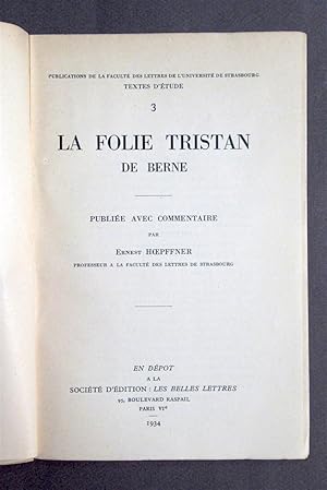 La Folie Tristan de Berne. Publiée avec commentaire par Ernest Hoepffner.