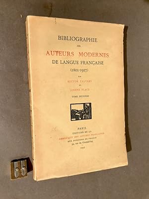 Bibliographie des auteurs modernes de langue française (1801-1927). Tome deuxième.