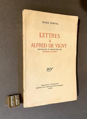 Lettres à Alfred de Vigny recueillies et présentées par Charles Gaudier.