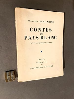 Contes du Pays Blanc suivis de quelques essais.