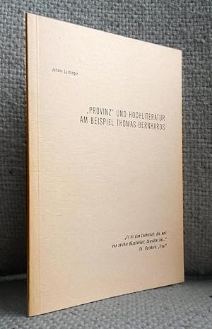 Seller image for Provinz" und Hochliteratur am Beispiel Thomas Bernhards for sale by Versand-Antiquariat Dr. Gregor Gumpert