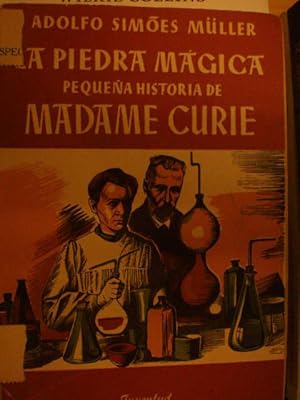 Imagen del vendedor de La piedra mgica. Pequea historia de Madame Curie a la venta por Librera Antonio Azorn