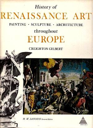 Seller image for History of Renaissance Art Throughout Europe: Painting, Sculpture, Architecture for sale by LEFT COAST BOOKS