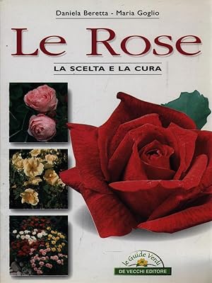 Bild des Verkufers fr Le Rose zum Verkauf von Librodifaccia