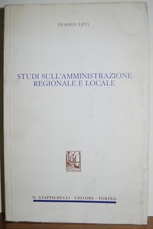 Seller image for STUDI SULL'AMMINISTRAZIONE REGIONALE E LOCALE for sale by Fbula Libros (Librera Jimnez-Bravo)