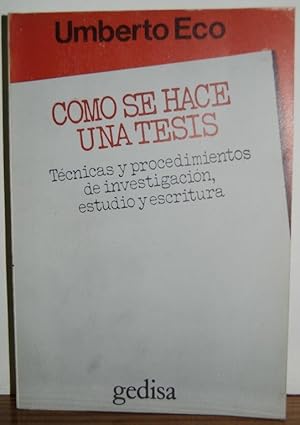 Imagen del vendedor de COMO SE HACE UNA TESIS. Tcnicas y procedimientos de estudio, investigacin y escritura a la venta por Fbula Libros (Librera Jimnez-Bravo)