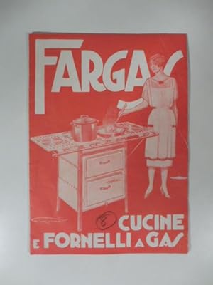 Fargas. Cucine e fornelli a gas. Pieghevole pubblicitario