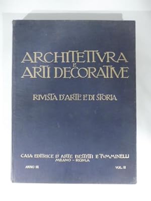Architettura e arti decorative. Rivista d'arte e di storia. Anno III. MDMXXIII - MDMXXIV. Volume ...